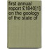 First Annual Report £1840]1] on the Geology of the State of