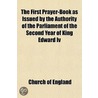 First Prayer-Book as Issued by the Authority of the Parliame door Church of England