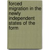 Forced Migration in the Newly Independent States of the Form by United States Congress Rights