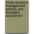 Forest Service's Management Policies and Ecoregion Assessmen