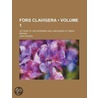 Fors Clavigera (Volume 1); Letters to the Workmen and Labour door Lld John Ruskin