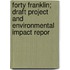 Forty Franklin; Draft Project and Environmental Impact Repor