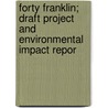 Forty Franklin; Draft Project and Environmental Impact Repor door Old State Management Corp
