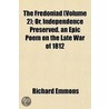 Fredoniad (Volume 2); Or, Independence Preserved. an Epic Po door Richard Emmons