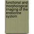 Functional And Morphological Imaging Of The Endocrine System