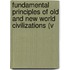 Fundamental Principles of Old and New World Civilizations (V