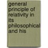General Principle of Relativity in Its Philosophical and His
