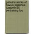 Genuine Works of Flavius Josephus (Volume 5); Containing Fou