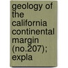 Geology of the California Continental Margin (No.207); Expla by Michael P. Kennedy
