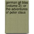 German Gil Blas (Volume 2); Or the Adventures of Peter Claus