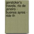 Gerstcker's Travels. Rio de Janeiro - Buenos Ayres - Ride Th