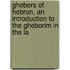 Ghebers of Hebron, an Introduction to the Gheborim in the La