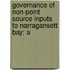 Governance of Non-Point Source Inputs to Narragansett Bay; A