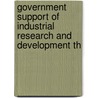 Government Support of Industrial Research and Development th door Samy S. Ofri
