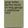 Great British Perfins Found On King George V Seahorses 1913 door Roy Gault