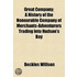 Great Company; A History of the Honourable Company of Mercha