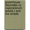 Greenhouse Aleyrodes (A. Vaporariorum Westw.) and the Strawb door Austin Winfield Morrill