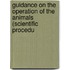 Guidance On The Operation Of The Animals (Scientific Procedu