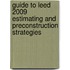 Guide To Leed 2009 Estimating And Preconstruction Strategies