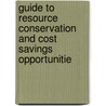 Guide to Resource Conservation and Cost Savings Opportunitie by Ontario Ministry of the Environment