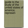 Guide to the Study of the United States of America; Represen door Library Of Congress. General Division