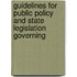 Guidelines for Public Policy and State Legislation Governing