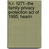 H.R. 1271--The Family Privacy Protection Act of 1995; Hearin door United States. Congress. Affairs