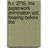 H.r. 2715, The Paperwork Elimination Act; Hearing Before The