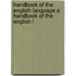 Handbook of the English Language a Handbook of the English L