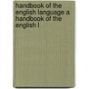 Handbook of the English Language a Handbook of the English L door Robert Gordon Latham