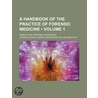Handbook of the Practice of Forensic Medicine; Based Upon Pe by Johann Ludwig Casper