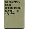 Hill Directory Co.'s (Incorporated) Raleigh, N.C. City Direc door General Books