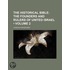 Historical Bible (Volume 2); The Founders and Rulers of Unit