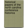 Historical Papers of the North Carolina Conference Historica door North Carolina Conference Society