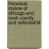 Historical Review of Chicago and Cook County and Selected Bi