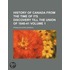 History of Canada from the Time of Its Discovery Till the Un