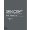 History Of Classical Greek Literature (volume 1, No. 1); Pt. by Sir John Pentland Mahaffy