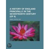History of England Principally in the Seventeenth Century, a door Leopold Von Ranke