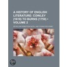 History of English Literature (Volume 2); Cowley (1618) to B door Sir William Robertson Nicoll