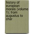 History of European Morals (Volume 1); From Augustus to Char