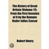 History of Great Britain (Volume 11); From the First Invasio