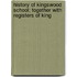 History of Kingswood School; Together with Registers of King