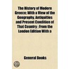 History of Modern Greece; With a View of the Geography, Anti door General Books