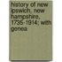 History of New Ipswich, New Hampshire, 1735-1914; With Genea