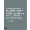 History of Painting in Italy, Umbria, Florence and Siena, fr by Sir Joseph Archer Crowe