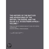 History of the Battles and Adventures of the British, the Bo door Duncan Campbell Francis Moodie