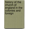 History of the Church of England in the Colonies and Foreign door James Stuart Murray Anderson