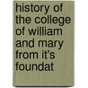 History of the College of William and Mary from It's Foundat door College Of William And Mary