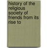 History of the Religious Society of Friends from Its Rise to door Janney