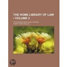 Home Library of Law (Volume 3); The Business Man's Legal Adv door Albert Sidney Bolles